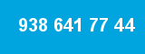 938 641 77 44